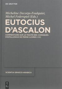 Commentaire sur le traité des Coniques d'Apollonius de Perge (livres I-IV)