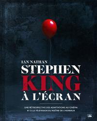 Stephen King à l'écran : une rétrospective des adaptations au cinéma et à la télévision du maître de l'horreur