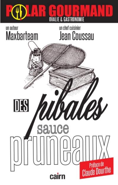 Des pibales sauce pruneaux