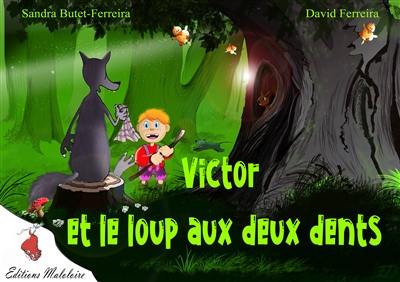 Victor et le loup aux deux dents